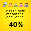 refer new members for 40%.